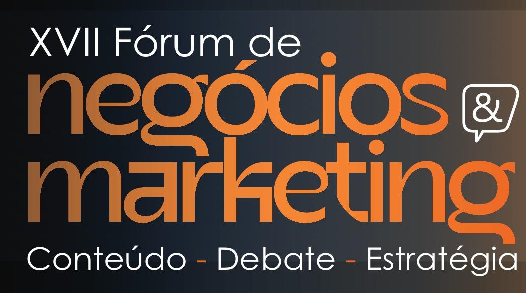 XVII Fórum de Negócios & Marketing